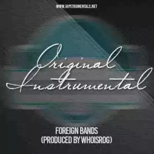 Instrumental: whoisROG - Foreign Bands
